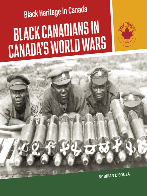 Title details for Black Canadians in Canada's World Wars by Brian D'Souza - Available